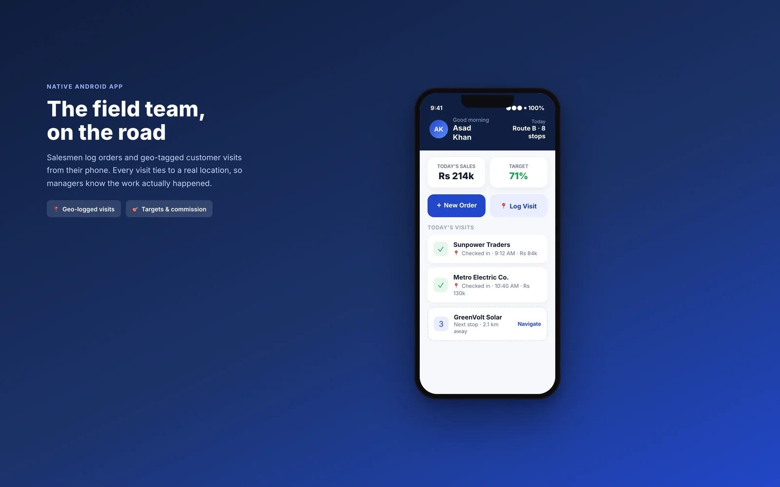 The native Android field-sales app with geo-logged visits